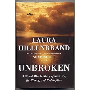 Unbroken: A World War II Story of Survival, Resilience, and Redemption