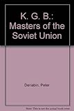 KGB : masters of the Soviet Union