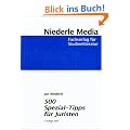 500 Spezial-Tipps f�r Juristen: Wie man geschickt durchs Studium und das Examen kommt