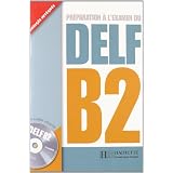 Pr�paration � l'examen du DELF B2 (1CD audio)par Marie-Christine Jamet