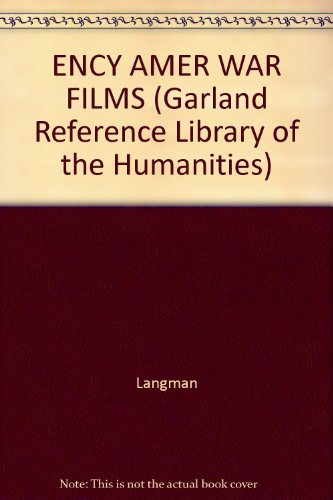 ENCY AMER WAR FILMS (Garland Reference Library of the Humanities)