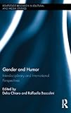 Gender and humor : interdisciplinary and international perspectives