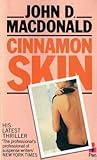 Cinnamon skin