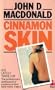 Cinnamon Skin