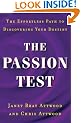 The Passion Test: The Effortless Path to Discovering Your Destiny