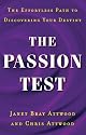The Passion Test: The Effortless Path to Discovering Your Destiny
