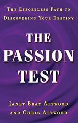 The Passion Test: The Effortless Path to Discovering Your Destiny