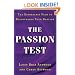 The Passion Test: The Effortless Path to Discovering Your Destiny