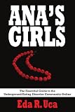 ANAS GIRLS: The Essential Guide to the Underground Eating Disorder Community Online