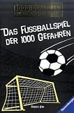 Das Fu�ballspiel der 1000 Gefahren: 1000 Gefahren. Du entscheidest selbst! - 