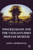 Winckelmann and the Vatican's First Profane Museum