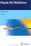 Physik f�r Mediziner - Walter Seibt