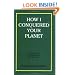 How I Conquered Your Planet