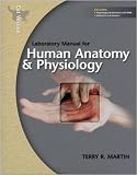 Laboratory Manual for Human Anatomy and Physiology: Cat Version w PhILS 3.0 CD