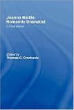 Image of Joanna Baillie, Romantic Dramatist: Critical Essays