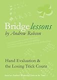 Bridge lessons : hand evaluation & the losing trick count