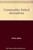 Commodity-linked derivatives