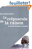 Le Cr�puscule de la raison
