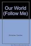 Our world