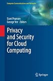 Privacy and security for cloud computing