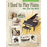 Alfred 00-31401 I Used to Play Piano- 60s and 70s Hits