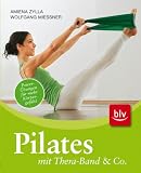 Pilates mit Thera-Band & Co: Power-&Uuml;bungen f&uuml;r mehr K&ouml;rpergef&uuml;hl - Amiena Zylla, Wolfgang Mie&szlig;ner