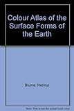 Colour atlas of the surface forms of the earth