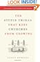 Ten Stupid Things That Keep Churches from Growing: How Leaders Can Overcome Costly Mistakes