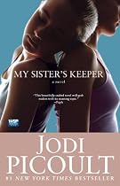 My Sister's Keeper: A Novel