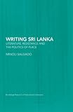 Writing Sri Lanka (Postcolonial Literatures)
