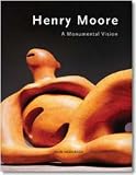 Henry Moore: Monumental Vision (Evergreen)