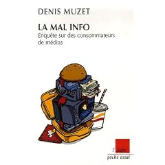 La mal info : Enqu�te sur des consommateurs de m�dias