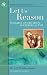 Let Us Reason