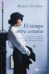 El tiempo entre costuras