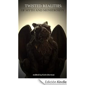 Twisted Realities: Of Myth and Monstrosity