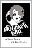 The Biograph girl : a musical