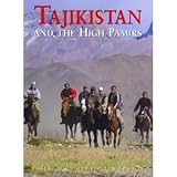 Tajikistan and the high Pamirs : a companion and guide