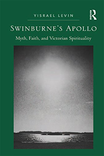 Swinburne's Apollo: Myth, Faith, and Victorian Spirituality