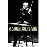 Aaron Copland and His World (The Bard Music Festival) book cover