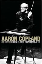 Aaron Copland and His World (The Bard Music Festival)