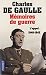 Mémoires de guerre : Tome 1, L'appel : 1940-1942
