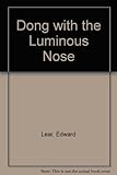 The Dong with a luminous nose