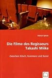 Die Filme des Regisseurs Takashi Miike