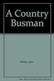 A country busman : Corona Coaches