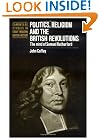 Politics, Religion and the British Revolutions: The Mind of Samuel Rutherford (Cambridge Studies in Early Modern British History)