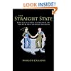 The Straight State: Sexuality and Citizenship in Twentieth-Century America (Politics and Society in Twentieth-Century America)