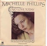 MICHELLE PHILLIPS 45 - No Love Today PS