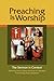 Preaching Is Worship: The Sermon in Context