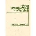 Finite Mathematics and Calculus with Applications by G.M. Stratopoulos