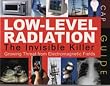 Low-Level Radiation the Invisible Killer CAP Guide